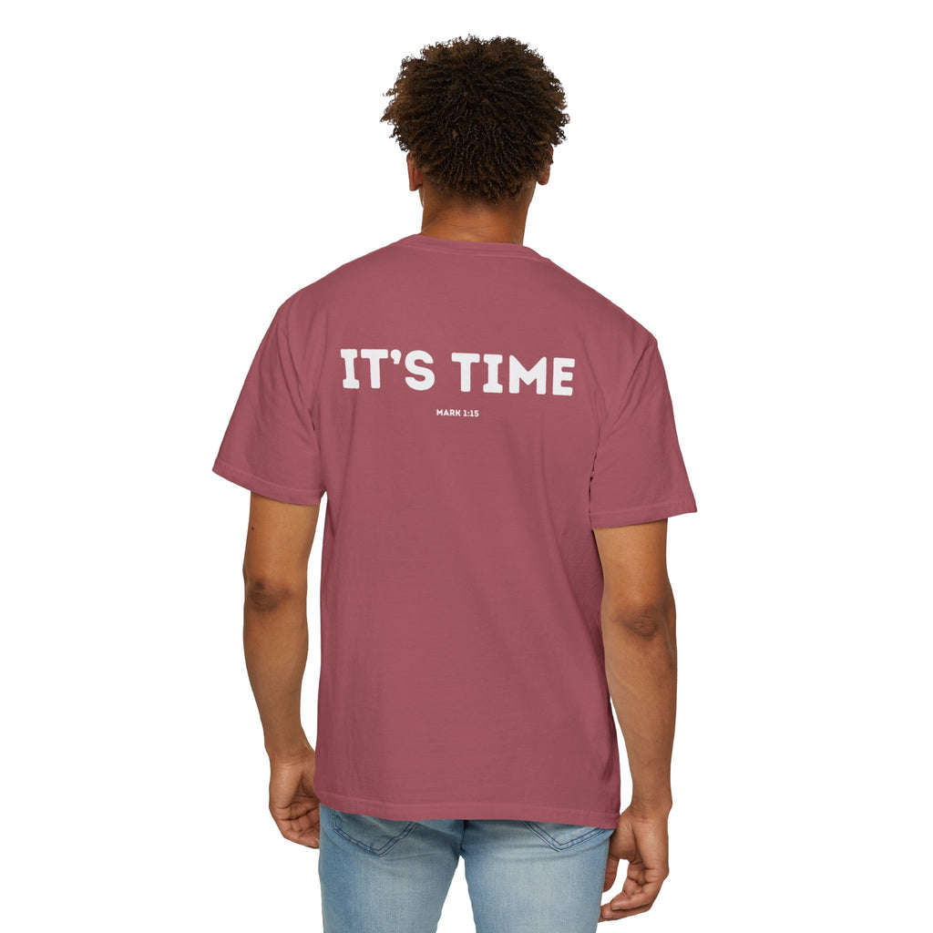 It's Time (Mark 1:15) shirt