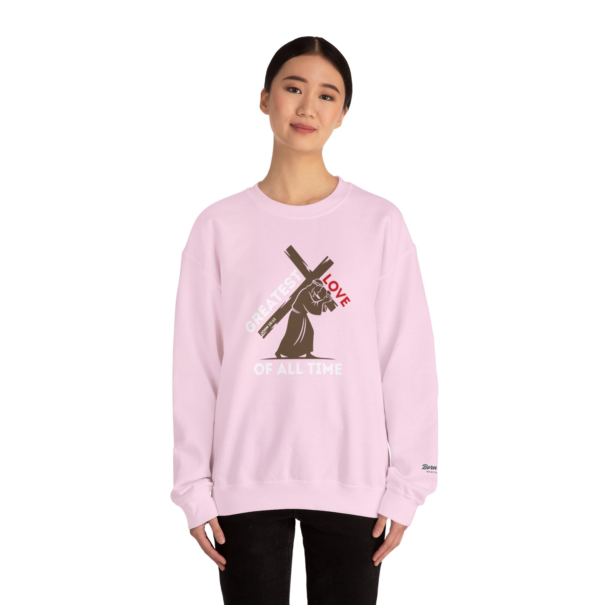 Greatest Love of All Time - Valentines Day crewneck (John 15:13)