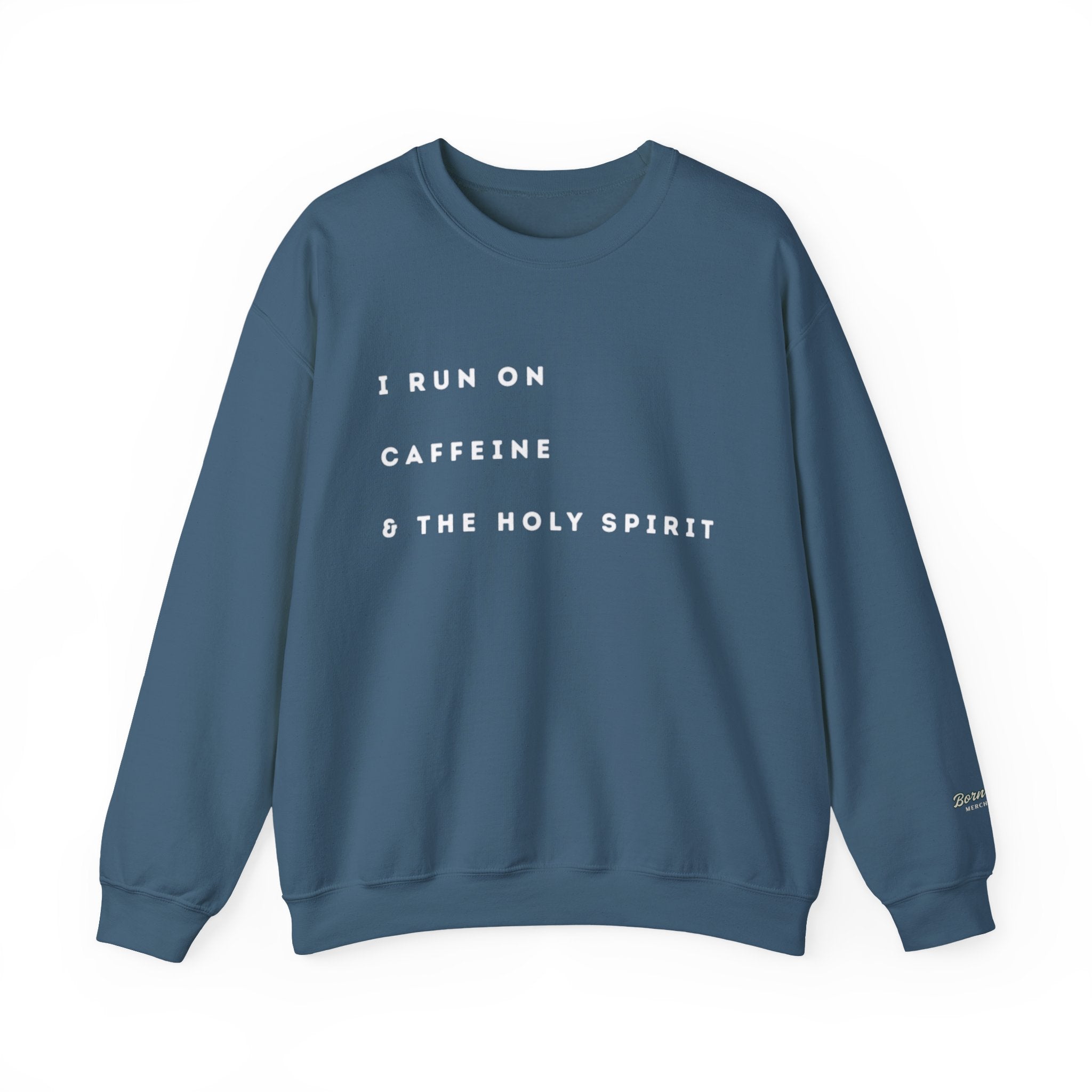 Caffeine & Holy Spirit Crewneck