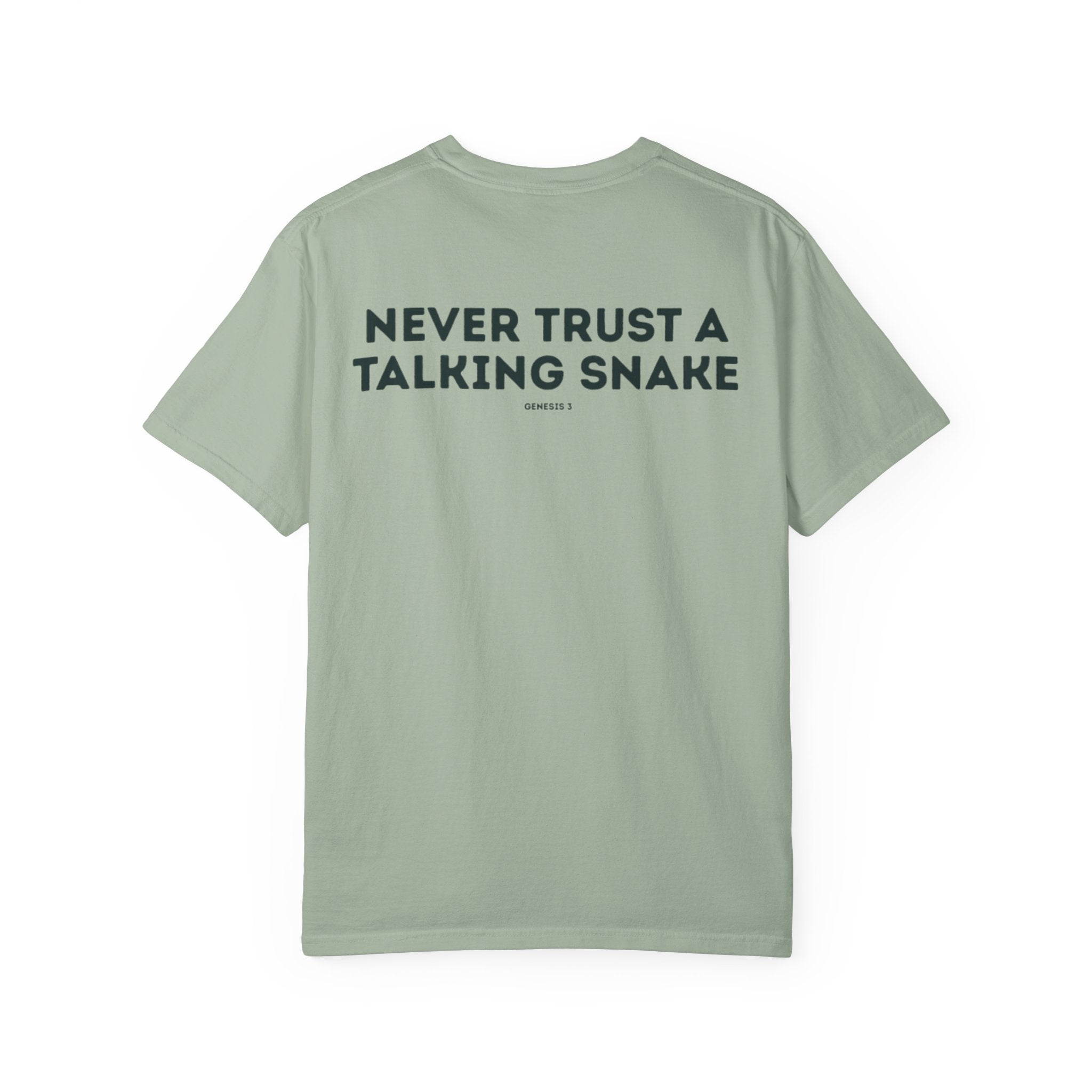 Never Trust a Talking Snake (Genesis 3) Christian T-shirt