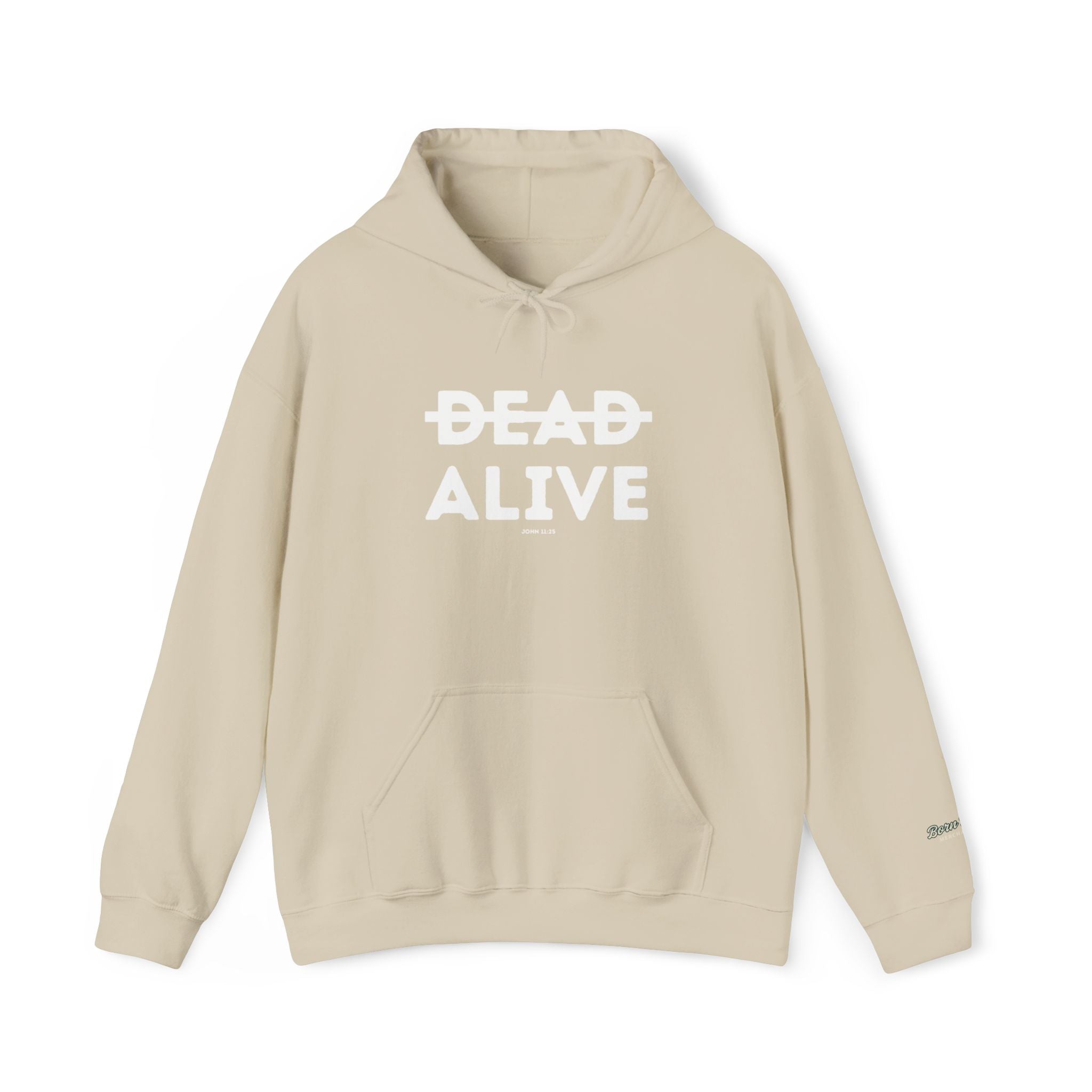 Not Dead But Alive (John 11:25) Christian Hoodie