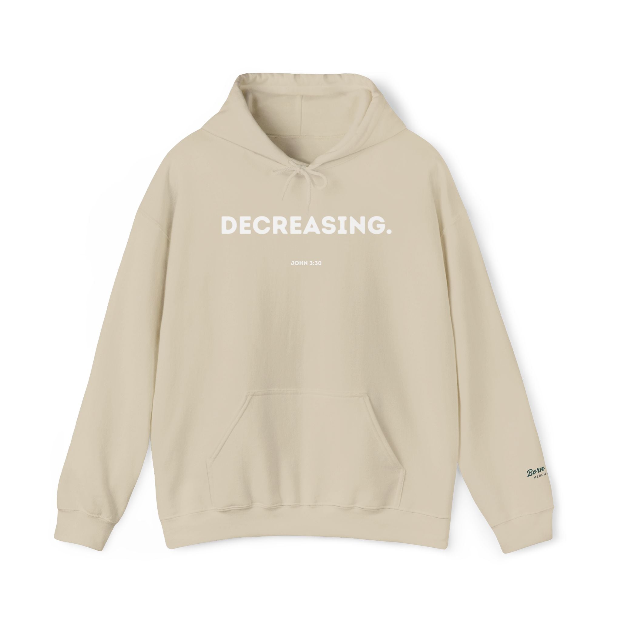 Decreasing (John 3:30) Hoodie