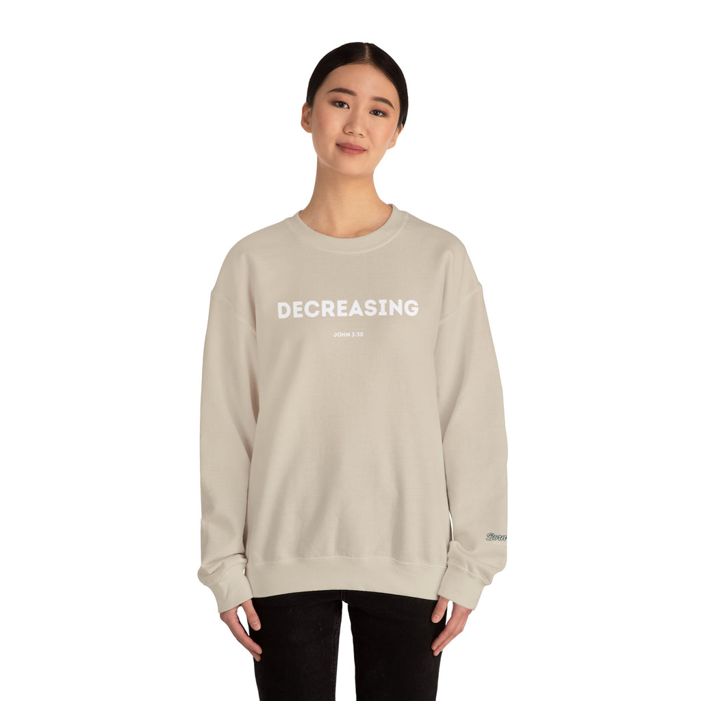 Decreasing Crewneck Sweatshirt (John 3:30)