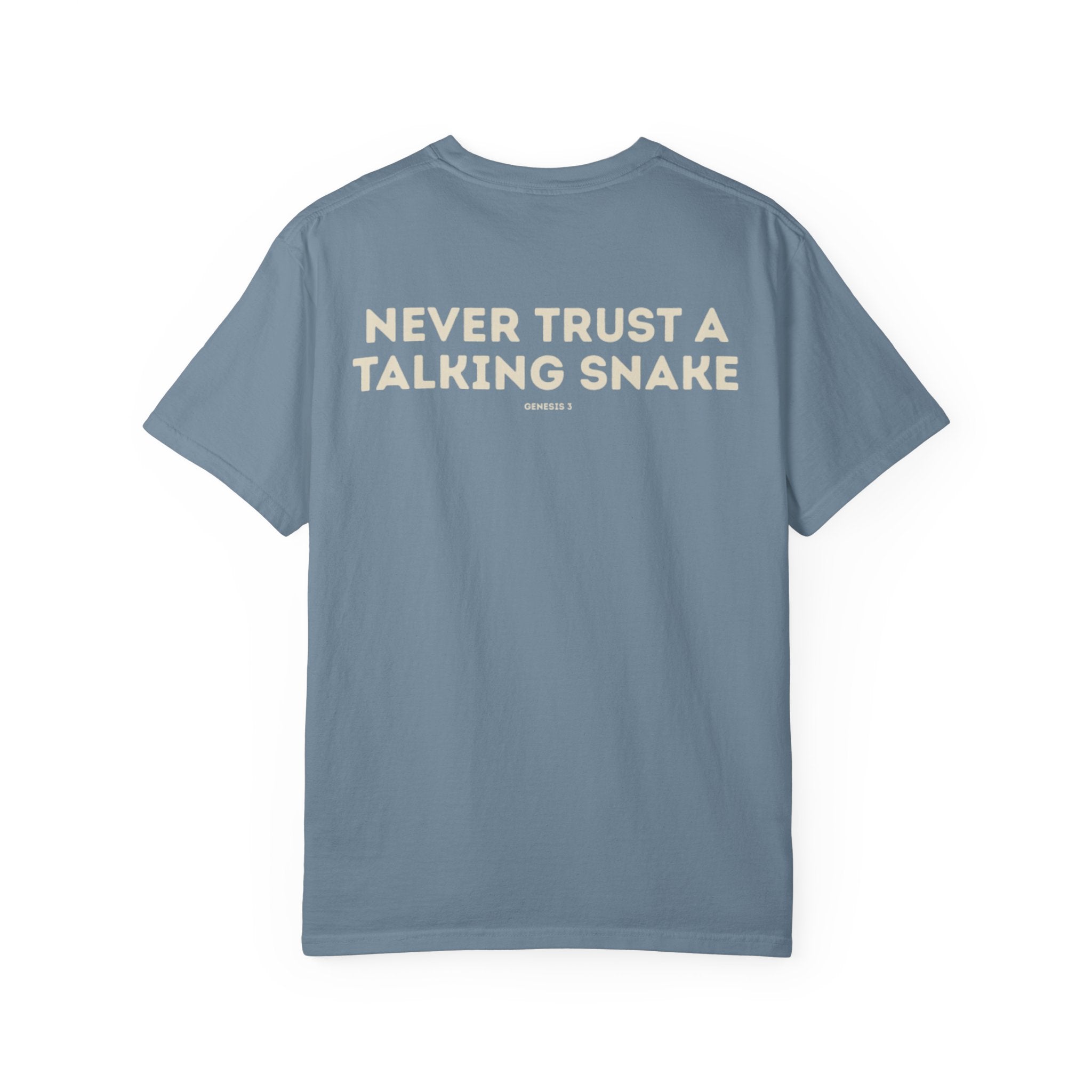 Never Trust a Talking Snake (Genesis 3) Christian T-shirt