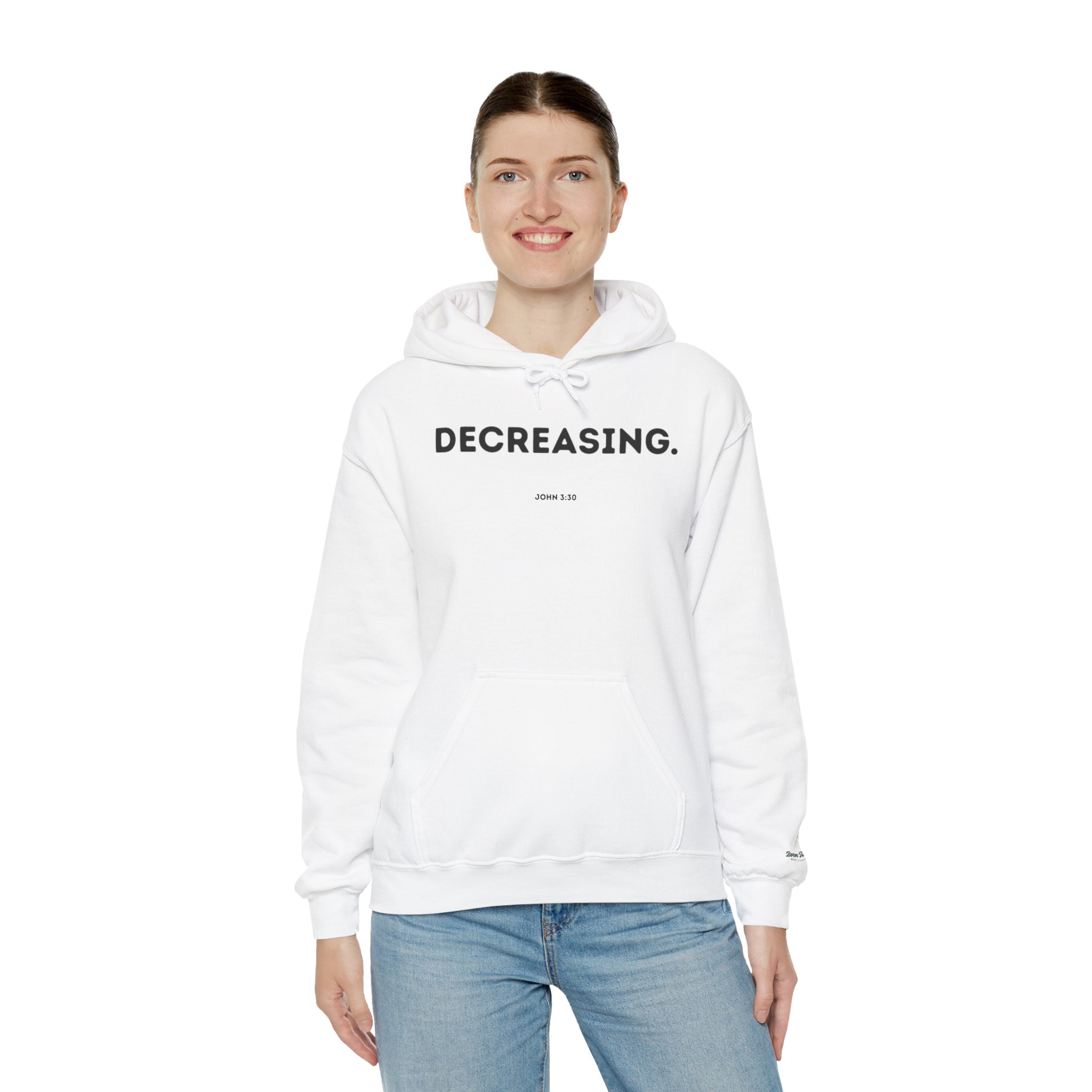 Decreasing (John 3:30) Hoodie