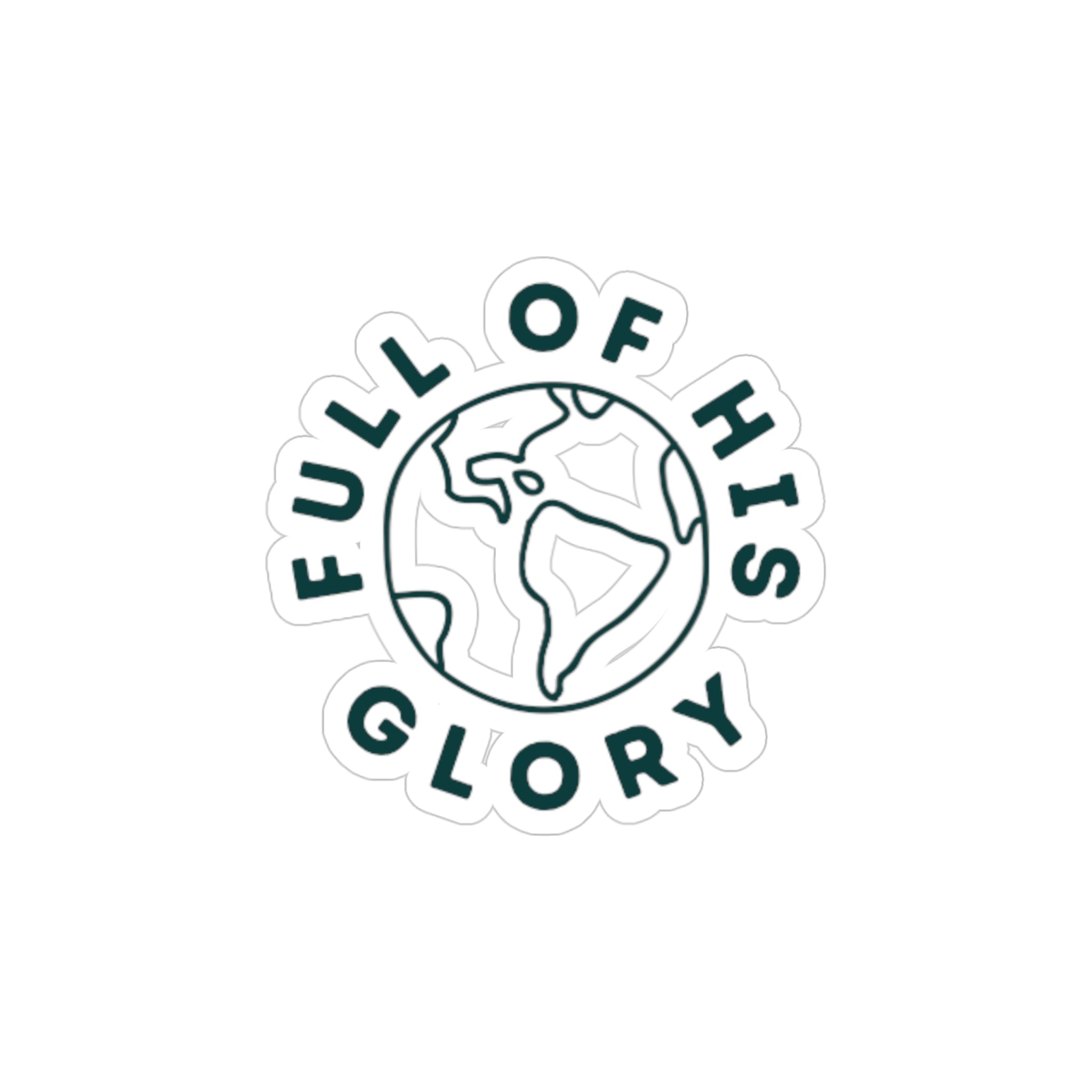 Full of His Glory sticker