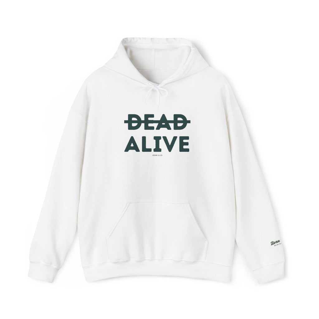 Not Dead But Alive (John 11:25) Christian Hoodie