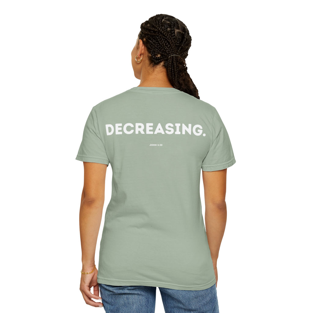 Decreasing (John 3:30) shirt