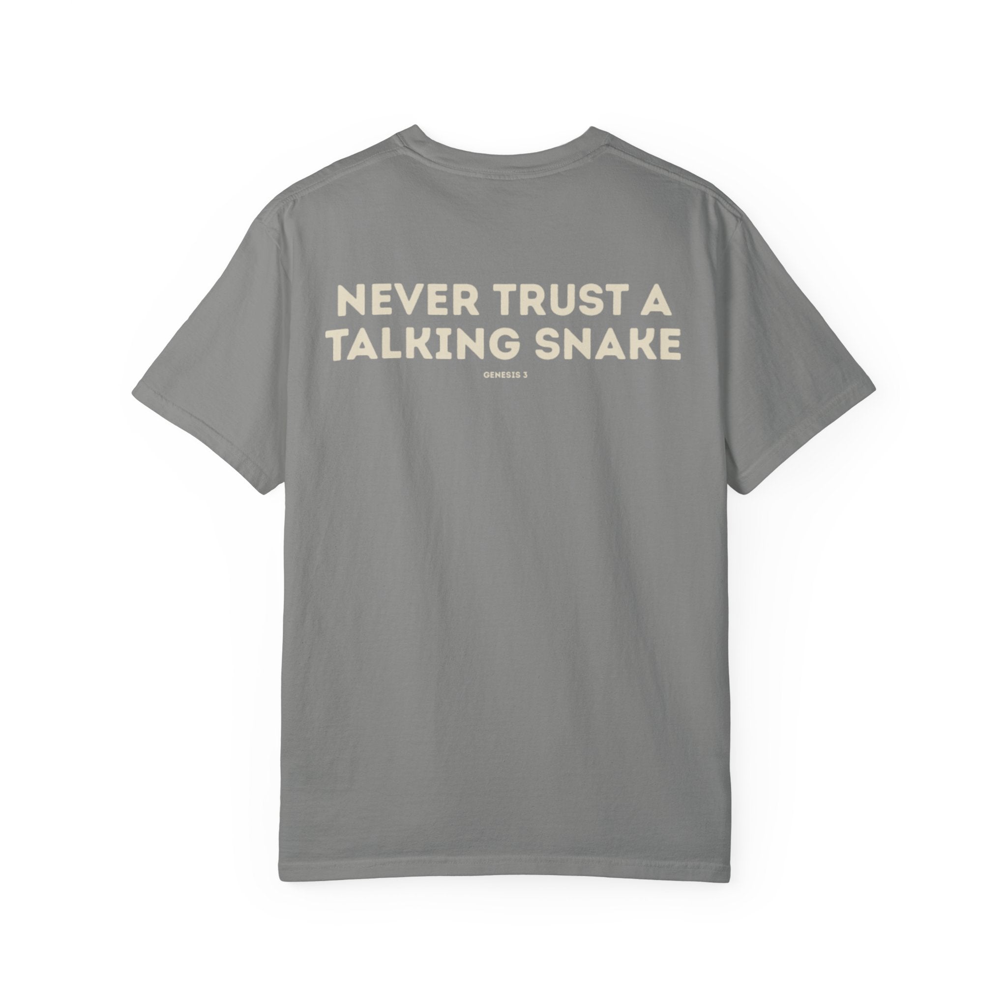 Never Trust a Talking Snake (Genesis 3) Christian T-shirt