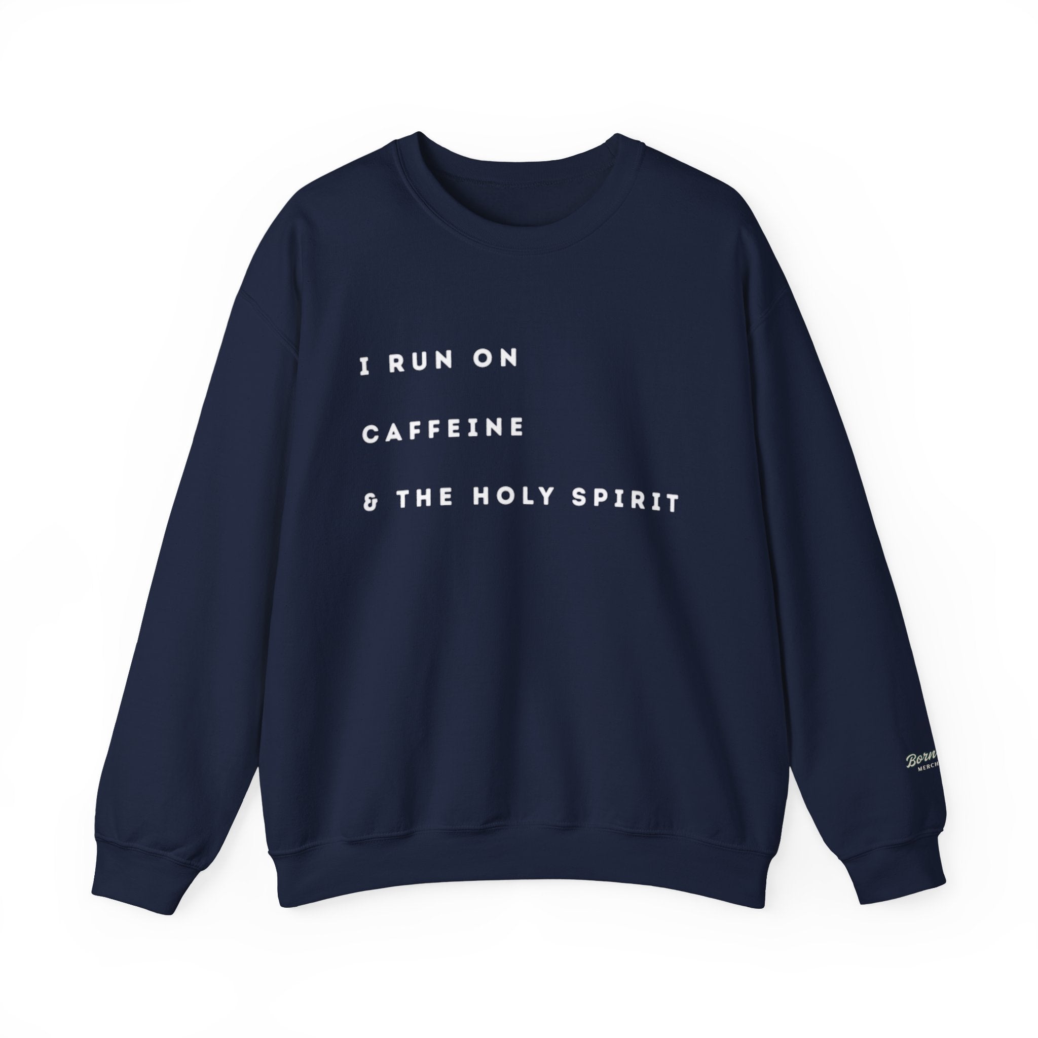 Caffeine & Holy Spirit Crewneck