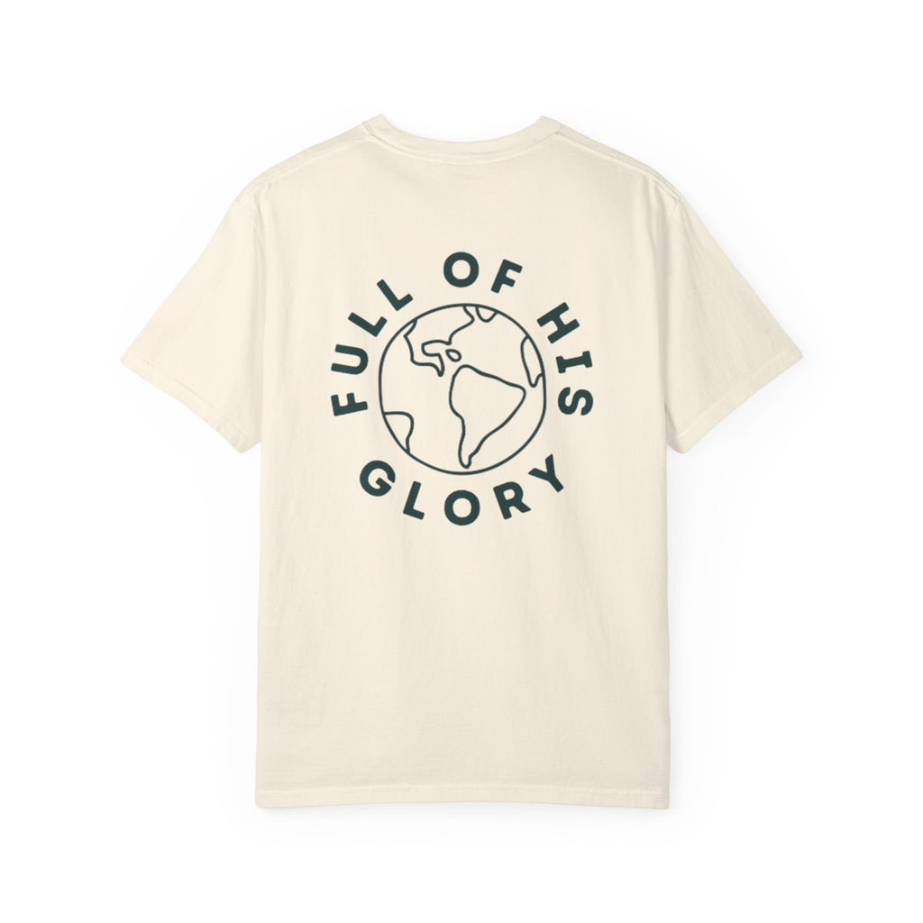 Full of His Glory Shirt (Isaiah 6:3)