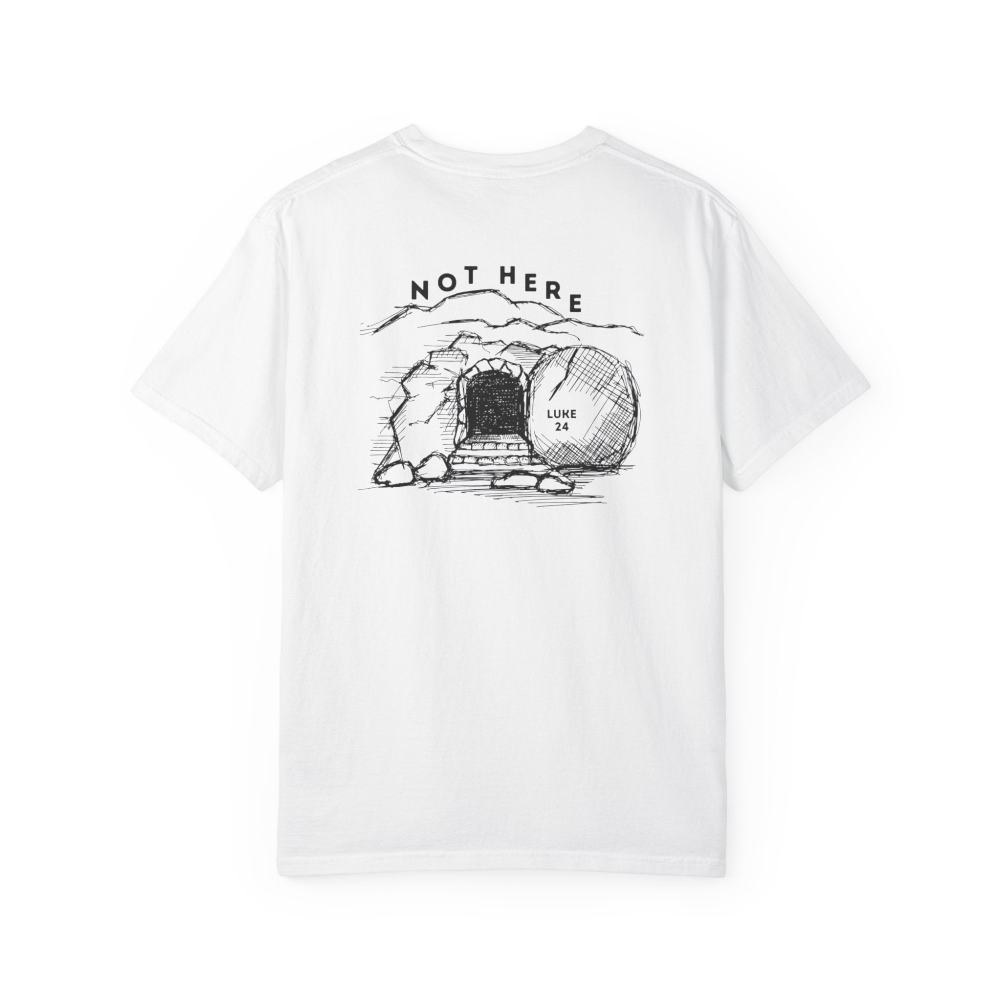 Not Here (Luke 24) Christian T-shirt
