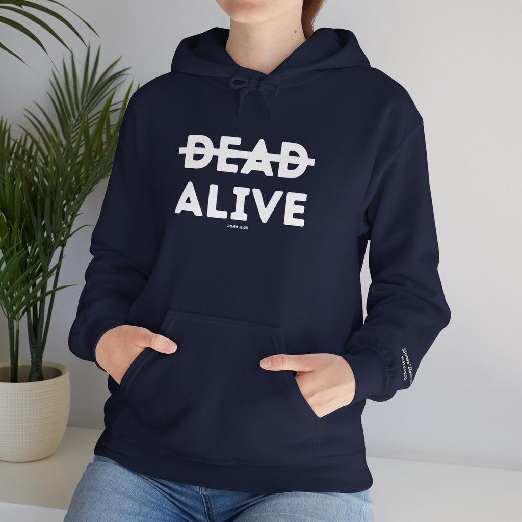 Not Dead But Alive (John 11:25) Christian Hoodie