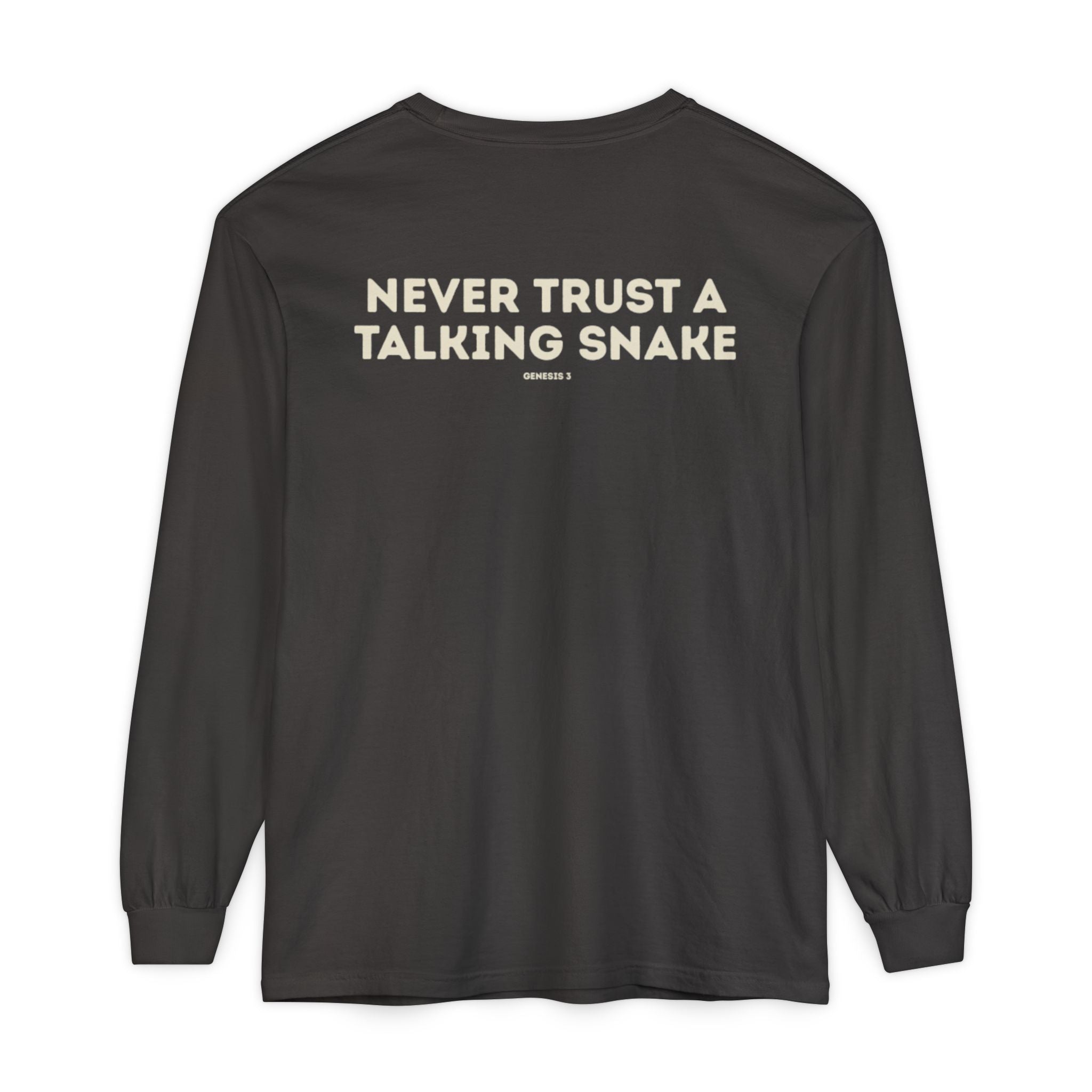 Never Trust a Talking Snake (Genesis 3) Long-Sleeved Shirt