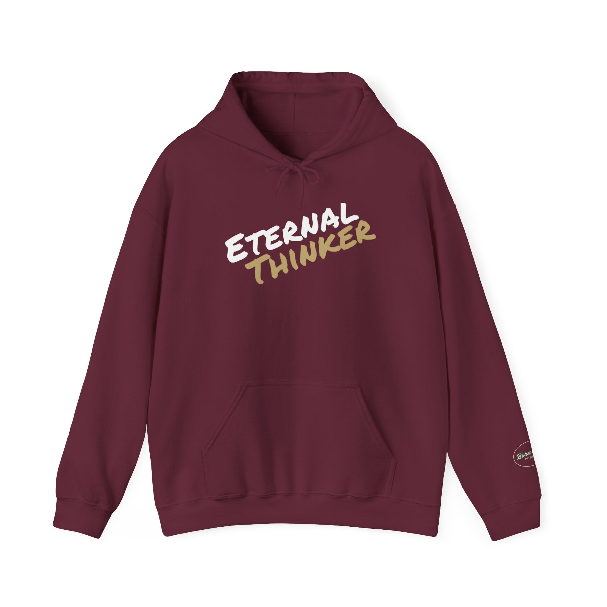 Eternal Thinker - Podcast Hoodie