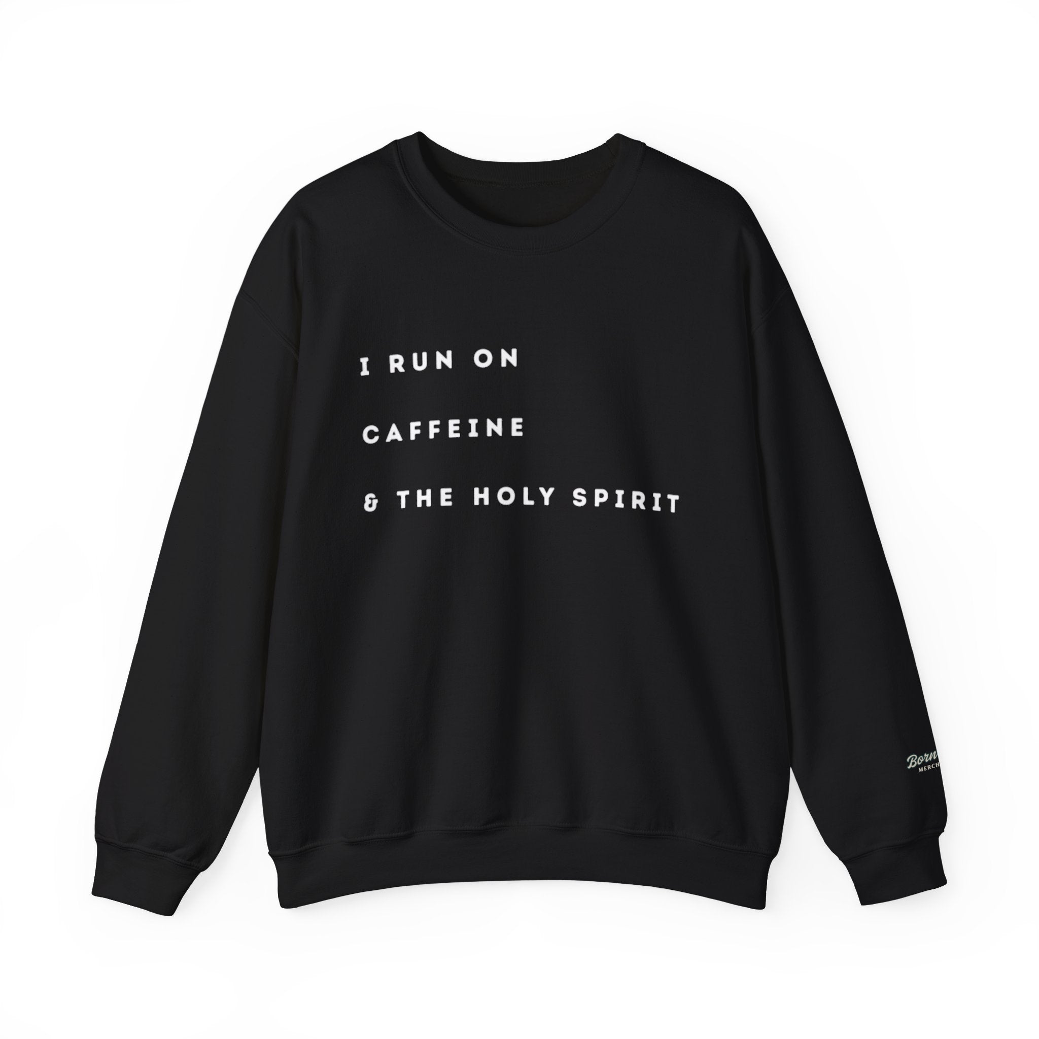 Caffeine & Holy Spirit Crewneck