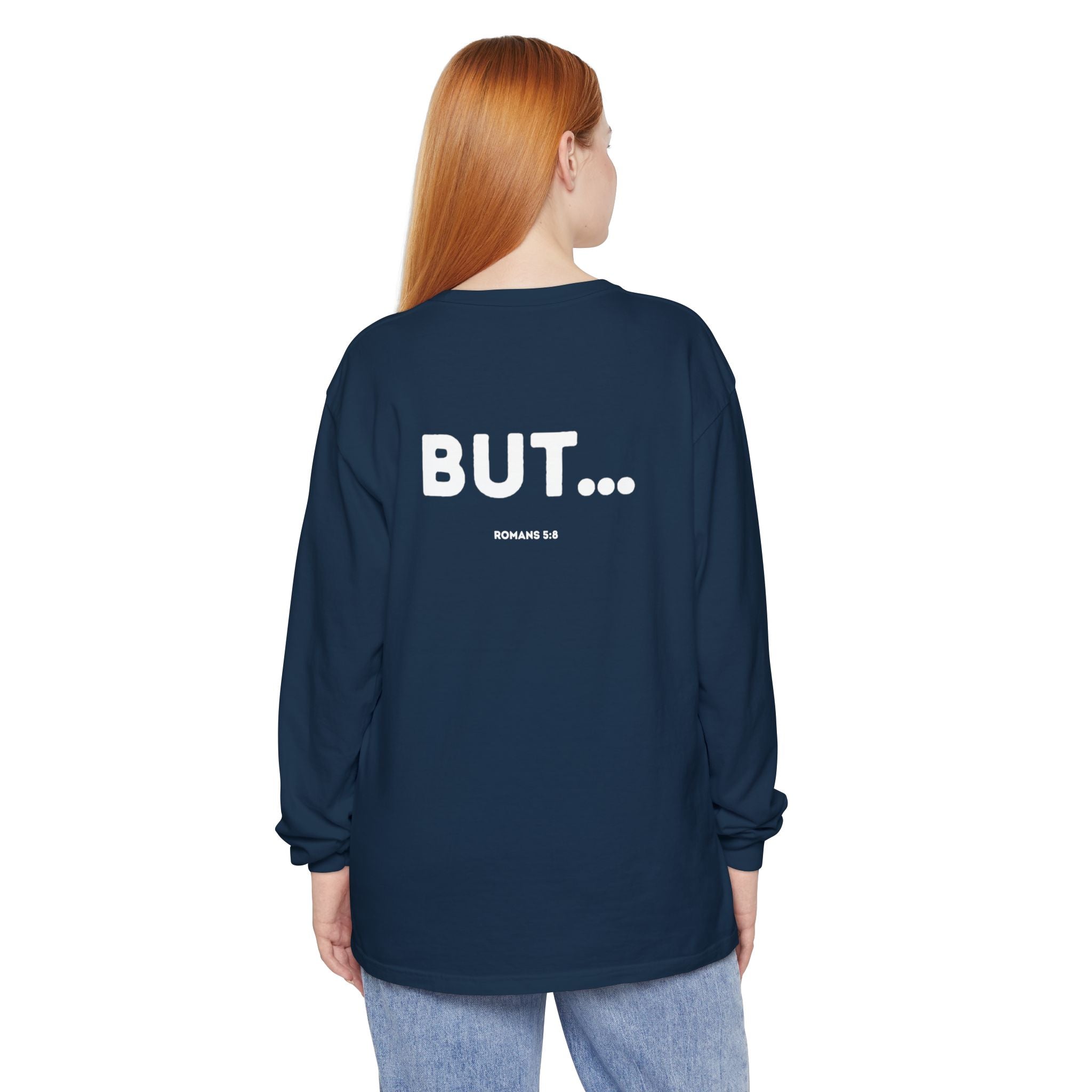 But... (Romans 5:8) Long-Sleeved Shirt