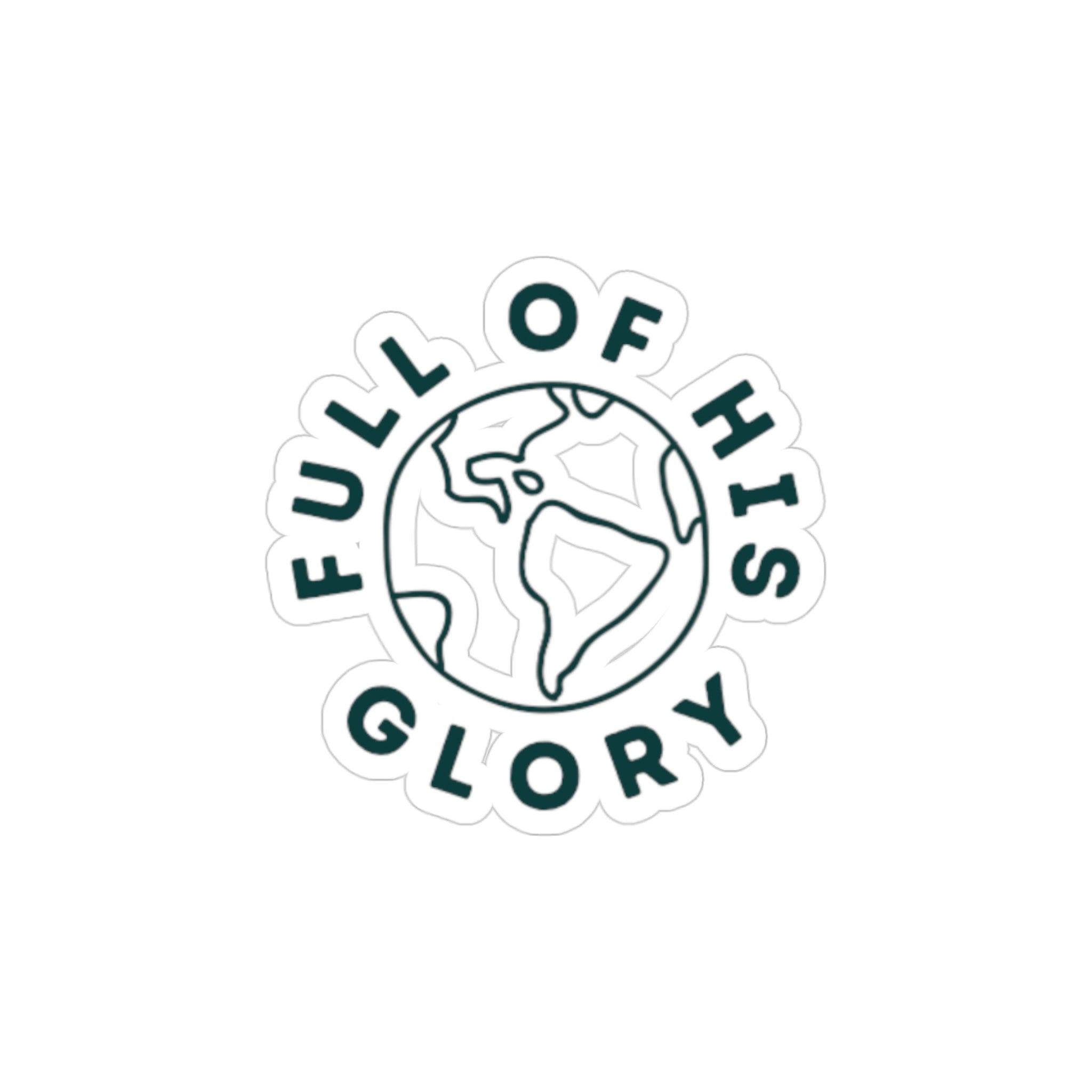 Full of His Glory sticker