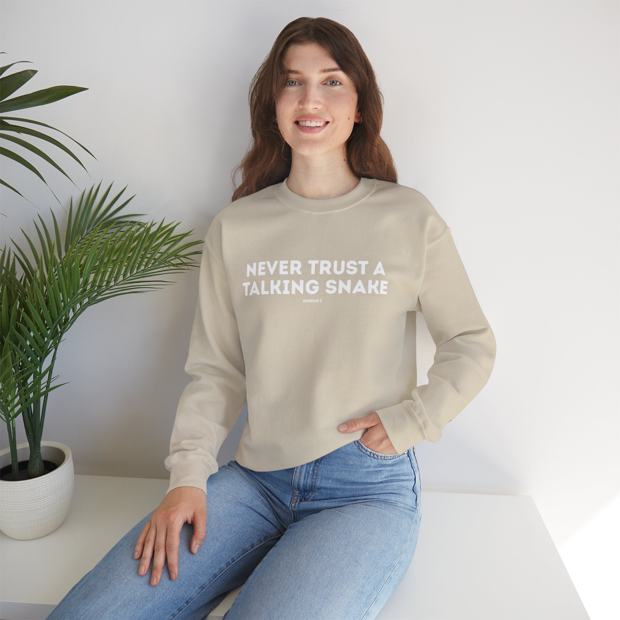 Never Trust a Talking Snake (Genesis 3) Christian Sweatshirt