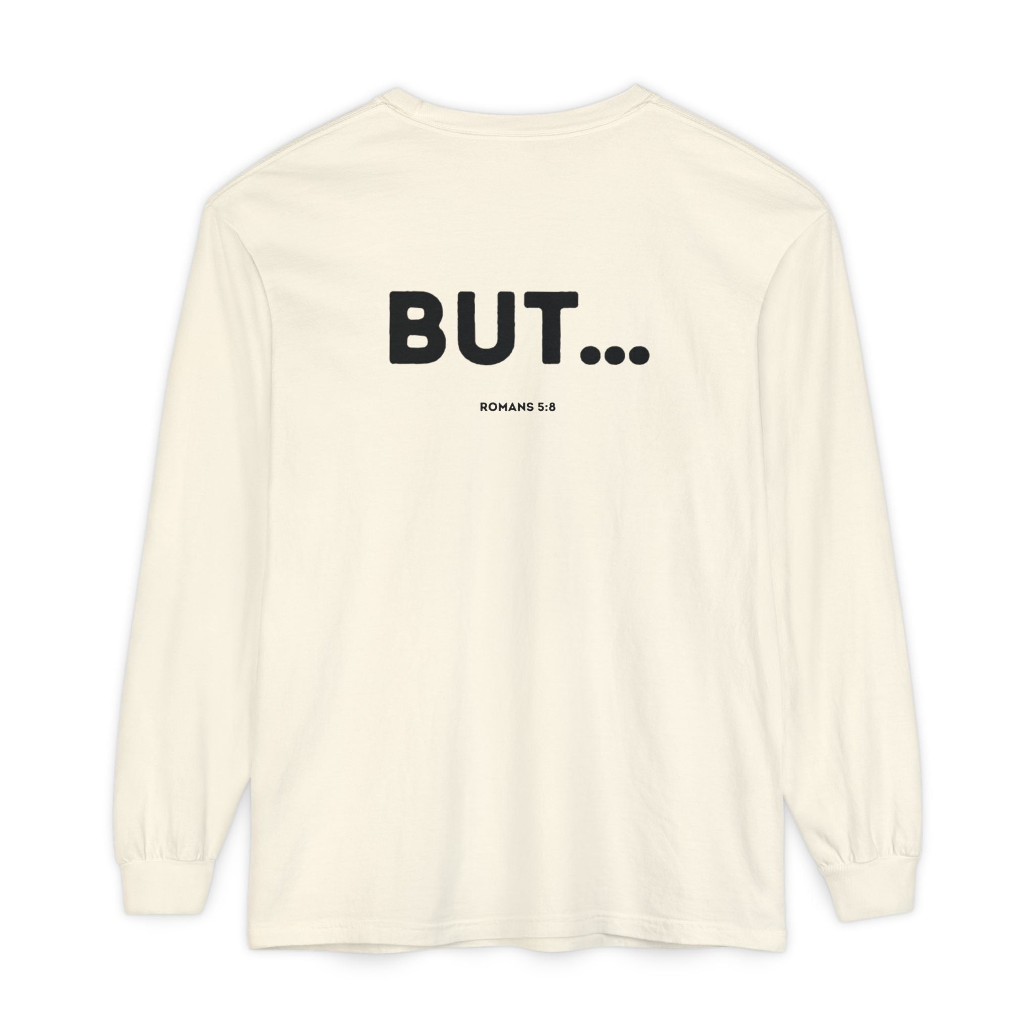 But... (Romans 5:8) Long-Sleeved Shirt