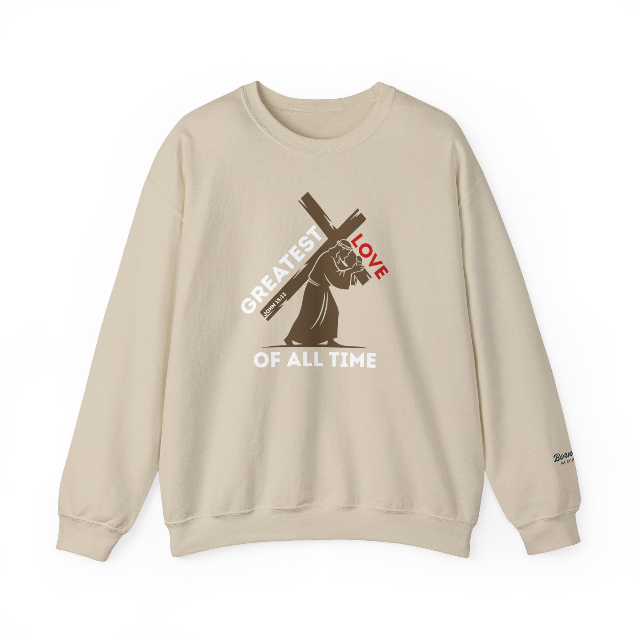Greatest Love of All Time - Valentines Day crewneck (John 15:13)