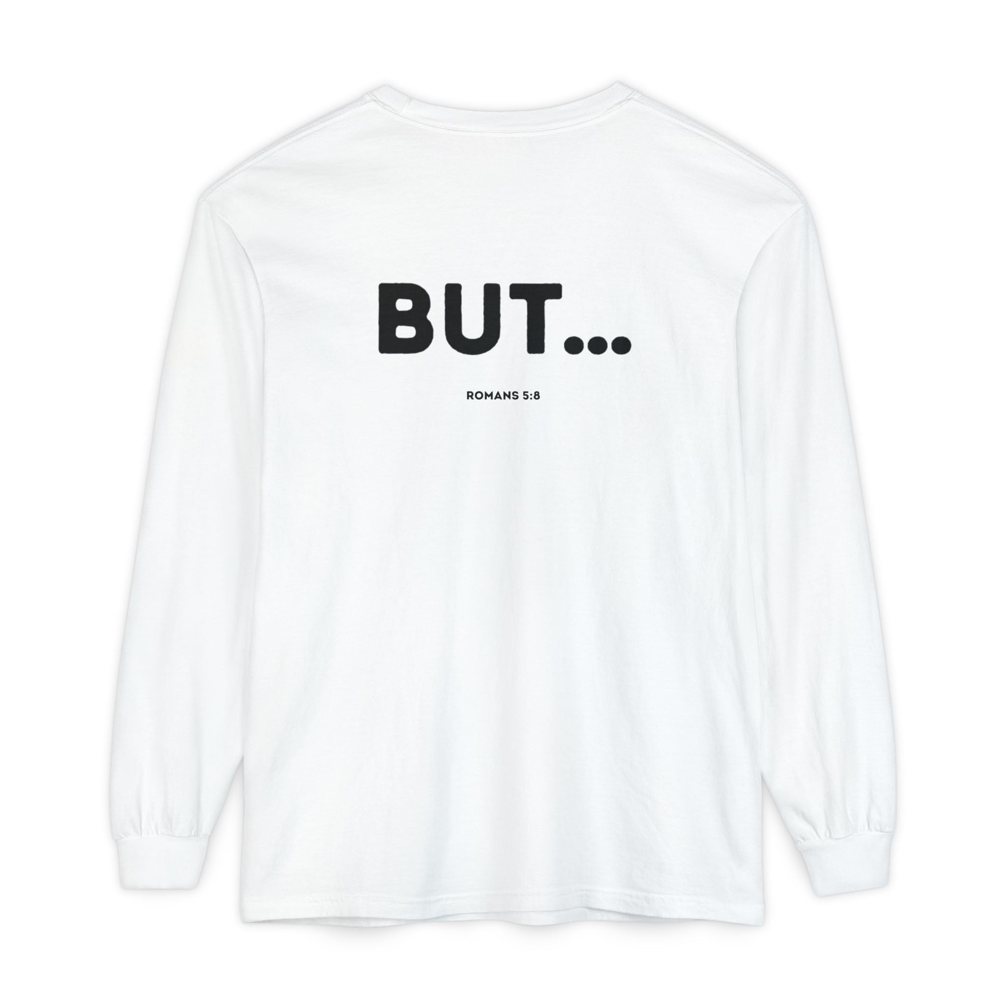 But... (Romans 5:8) Long-Sleeved Shirt